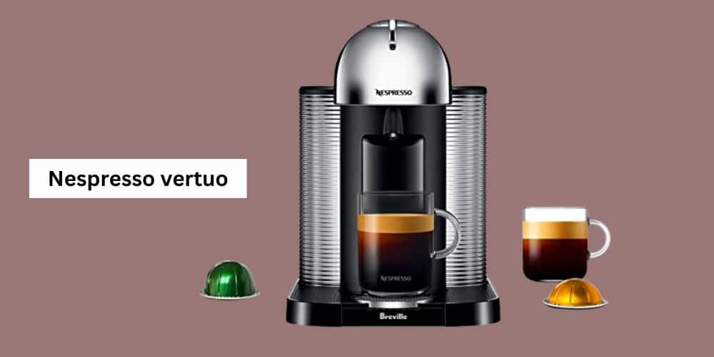 Nespresso Vertuo