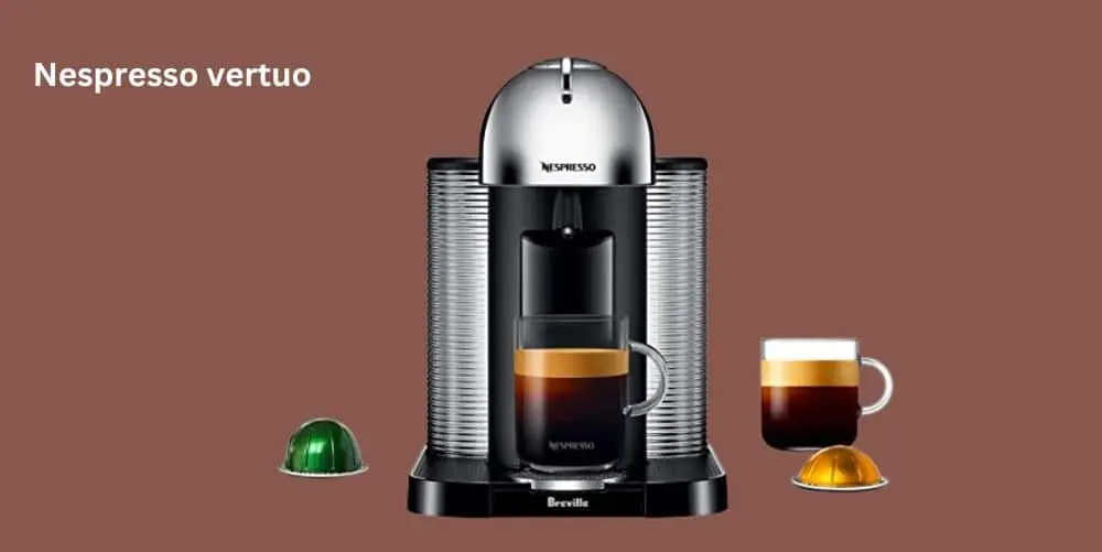 Nespresso vertuo