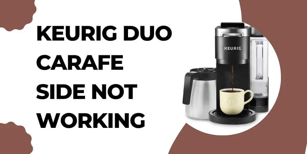 keurig duo carafe side not working