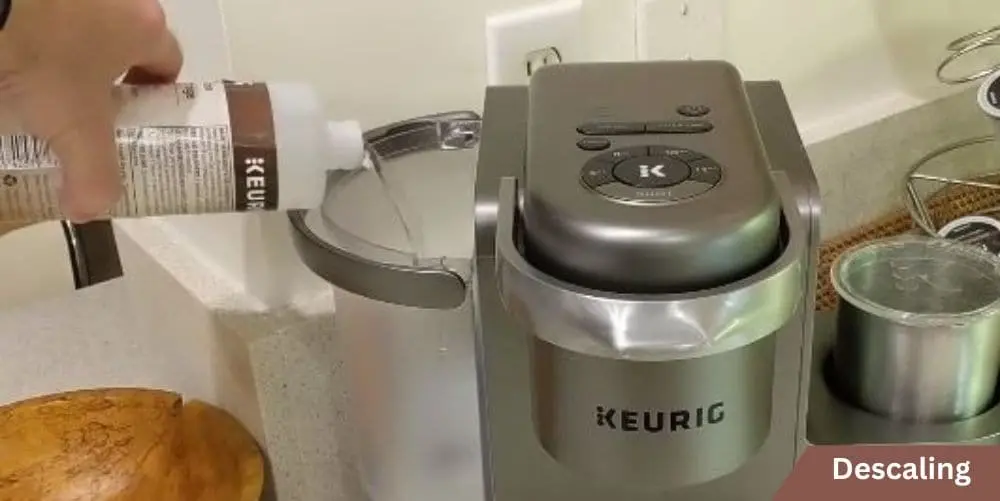 Keurig Descaling process 