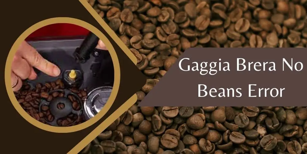 gaggia brera no beans error